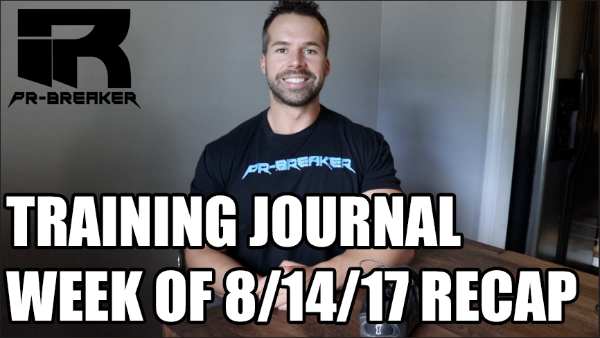 Derek Charlebois Training Journal Week of 8/14/17
